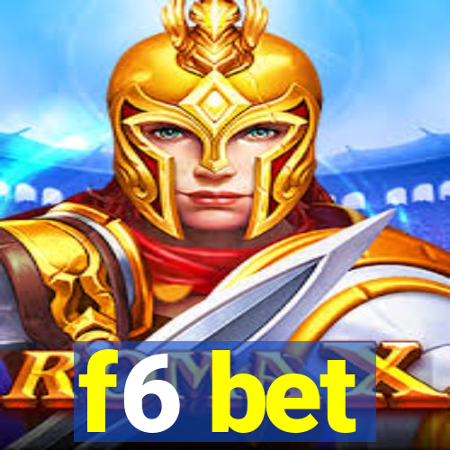 f6 bet